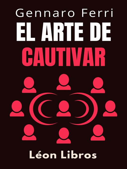 Title details for El Arte De Cautivar by León Libros - Available